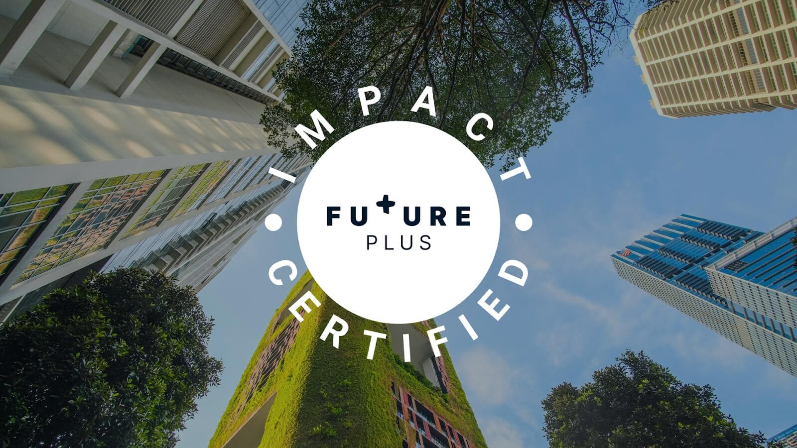 Future Plus Impact Certified